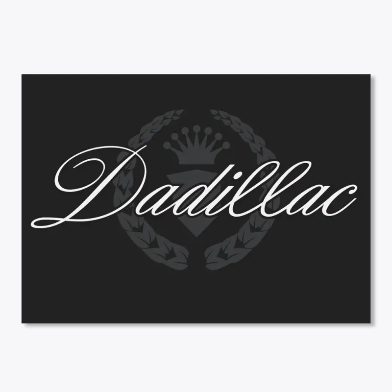 Dadillac Father's day gift